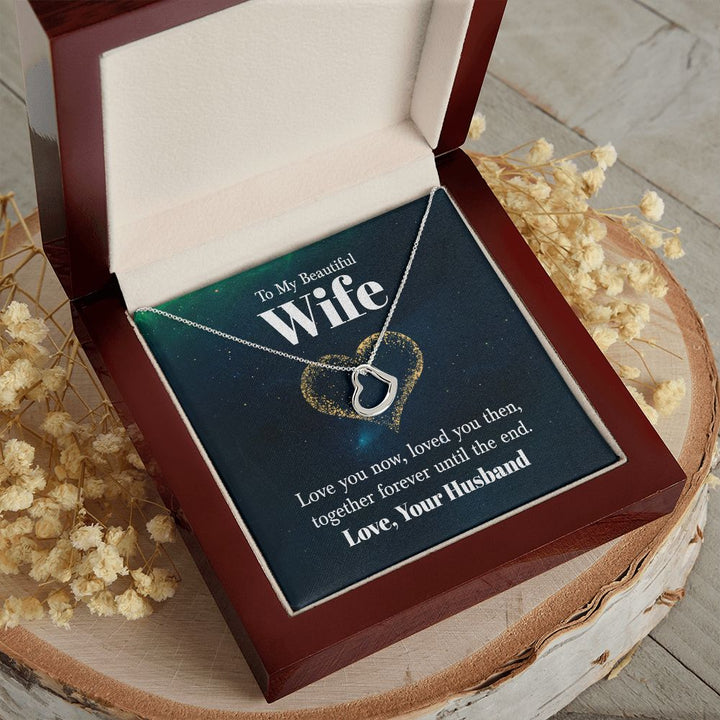To My Beautiful Wife | Love You Now - Delicate Heart Necklace