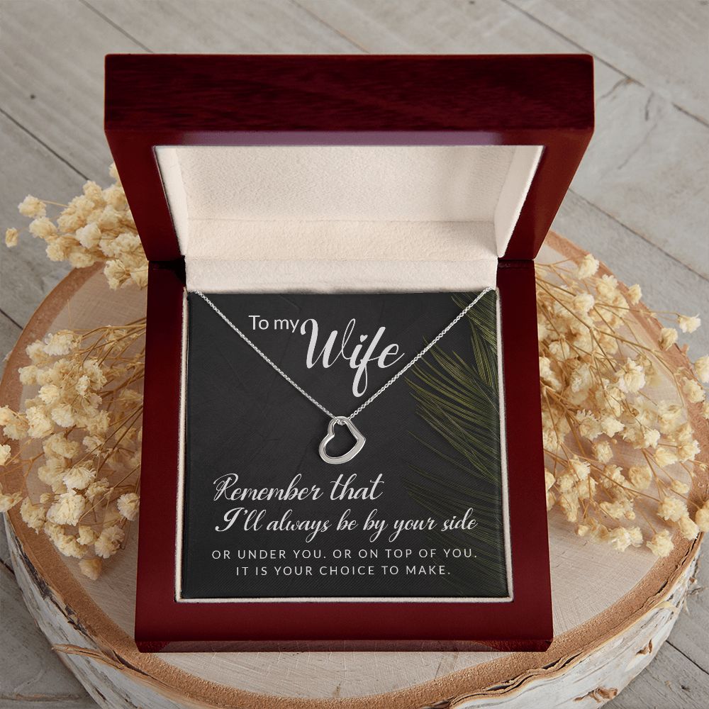 To My Wife | Remember that I'll always - Delicate Heart Necklace