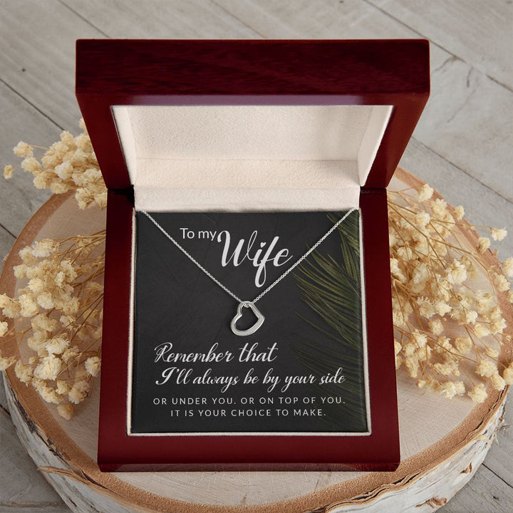 To My Wife | Remember that I'll always - Delicate Heart Necklace