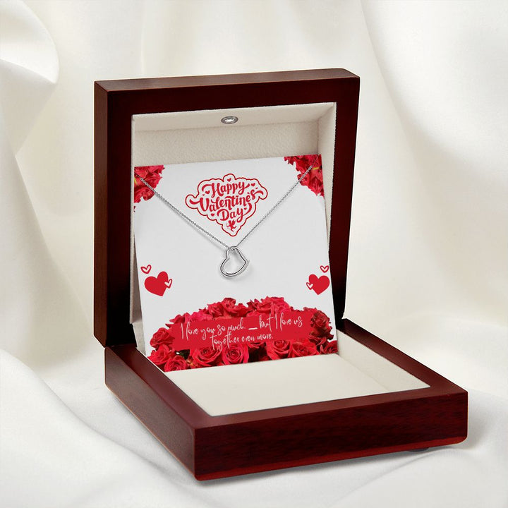 Happy Valentine's Day | Our Forever Love - Delicate Heart Necklace