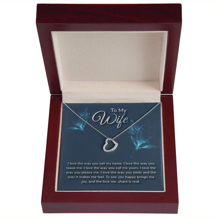 To My Wife | I love the way - Delicate Heart Necklace