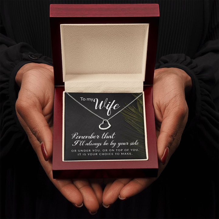 To My Wife | Remember that I'll always - Delicate Heart Necklace