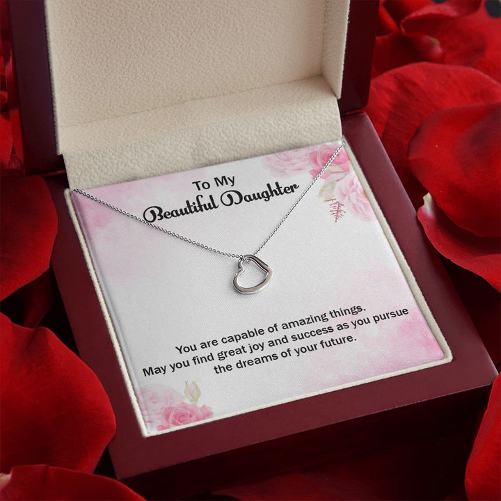 To My Beautiful Daughter | Graduate: A Bright Future Ahead! - Delicate Heart Necklace