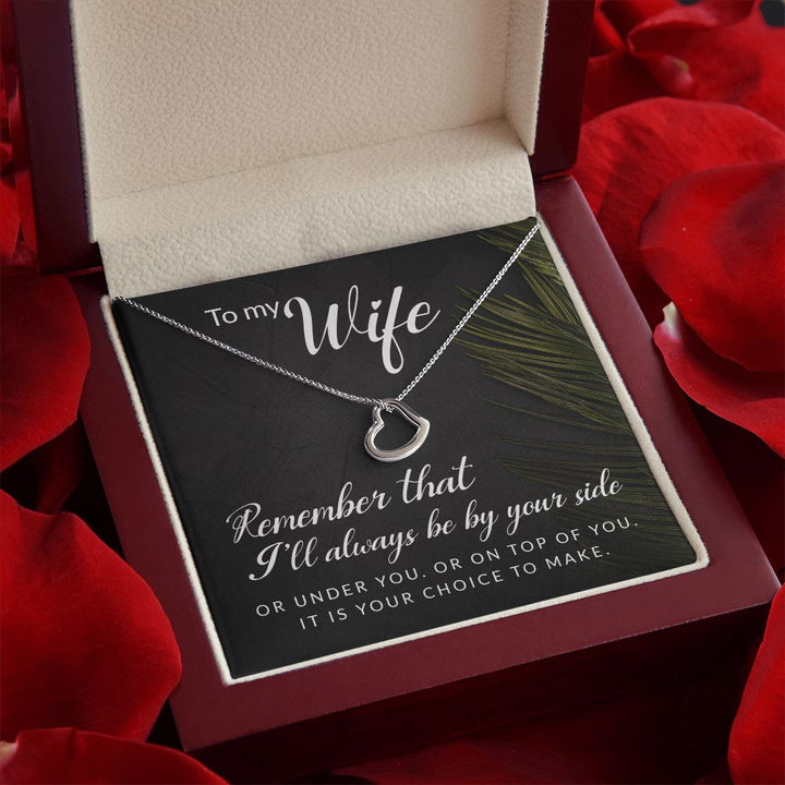 To My Wife | Remember that I'll always - Delicate Heart Necklace