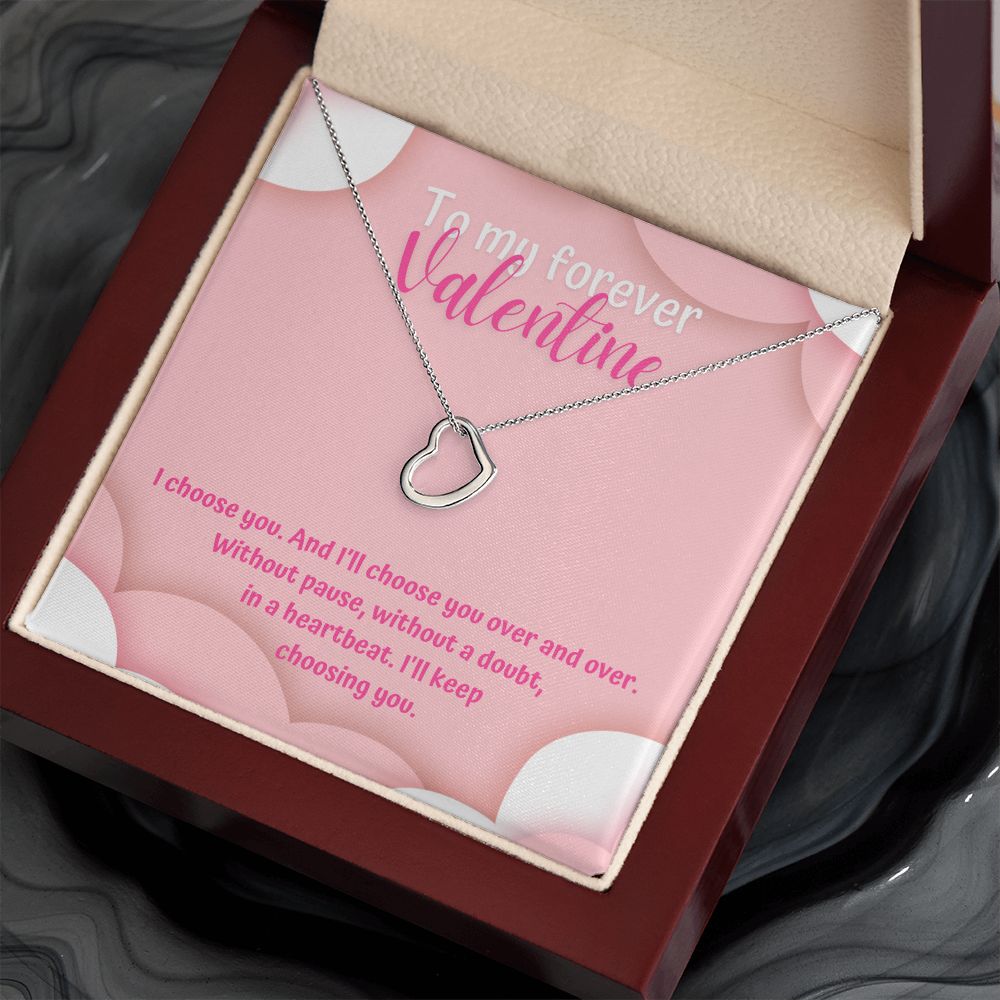 To My Forever Valentine | Unwavering Choice - Delicate Heart Necklace