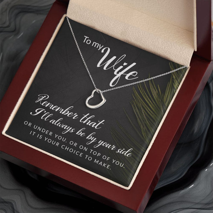 To My Wife | Remember that I'll always - Delicate Heart Necklace