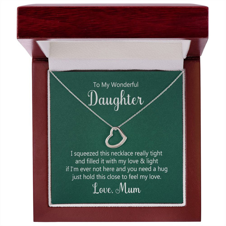 To My Daughter | Hold This Close To Feel My Love - Delicate Heart Necklace