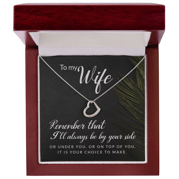 To My Wife | Remember that I'll always - Delicate Heart Necklace