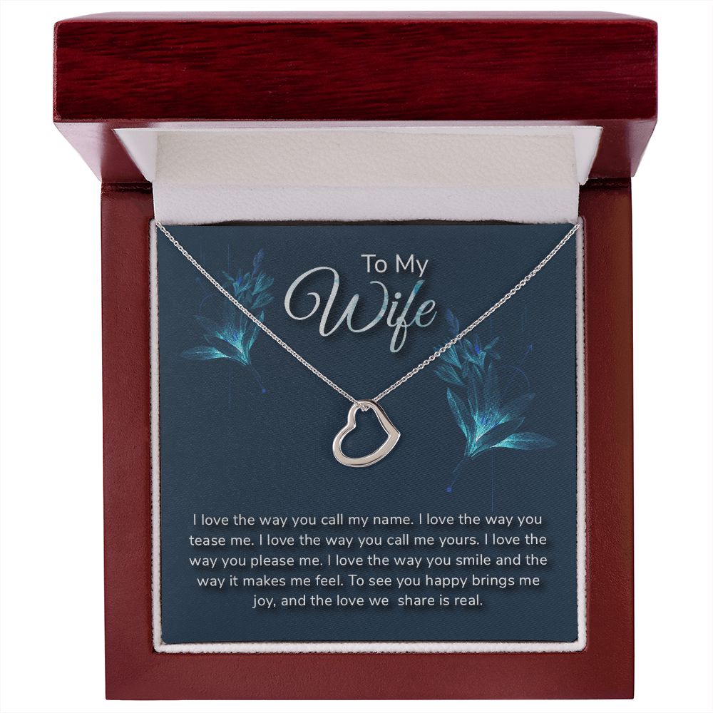 To My Wife | I love the way - Delicate Heart Necklace