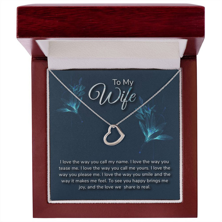 To My Wife | I love the way - Delicate Heart Necklace