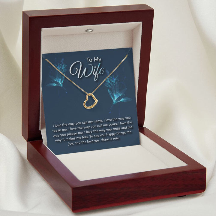 To My Wife | I love the way - Delicate Heart Necklace