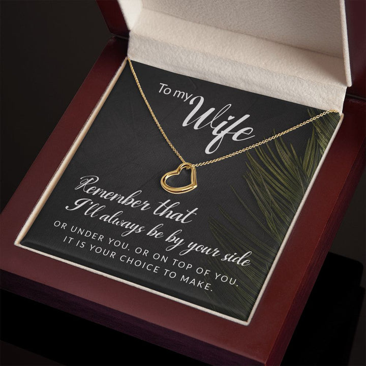 To My Wife | Remember that I'll always - Delicate Heart Necklace