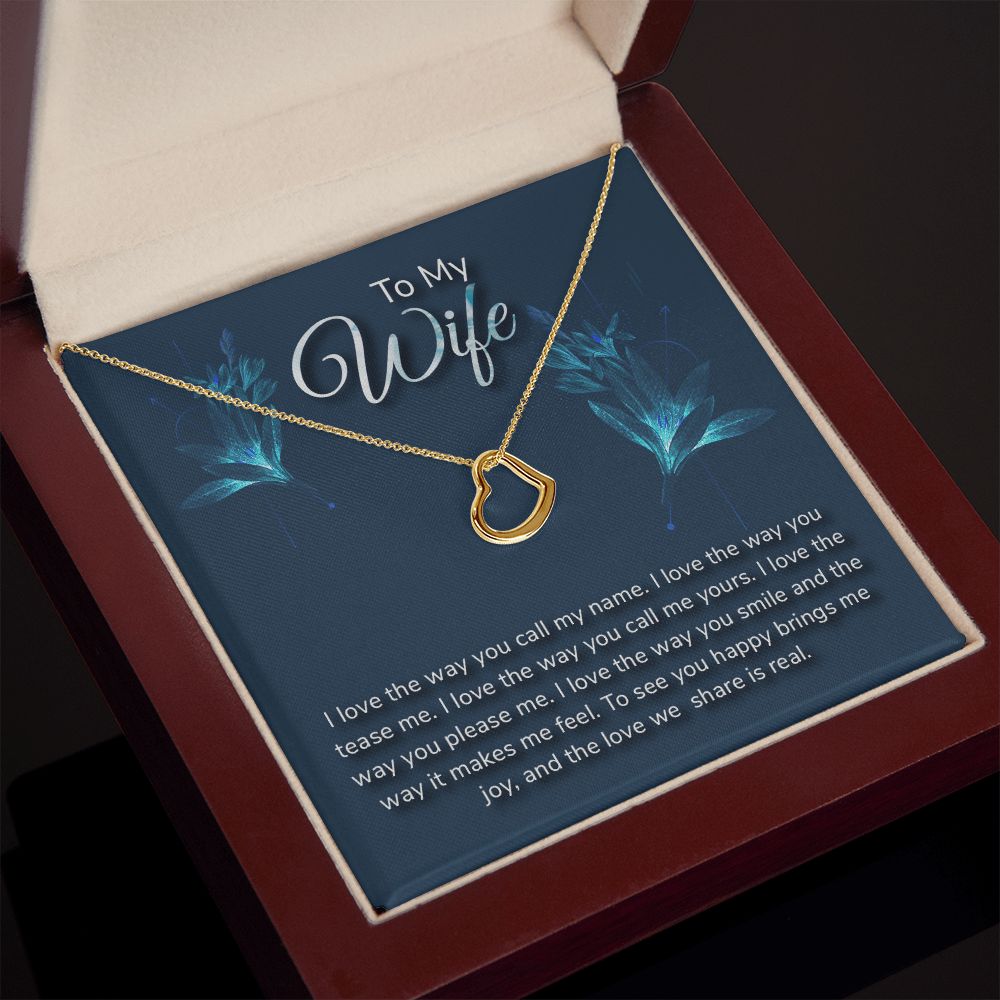 To My Wife | I love the way - Delicate Heart Necklace