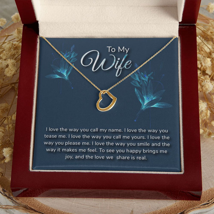 To My Wife | I love the way - Delicate Heart Necklace