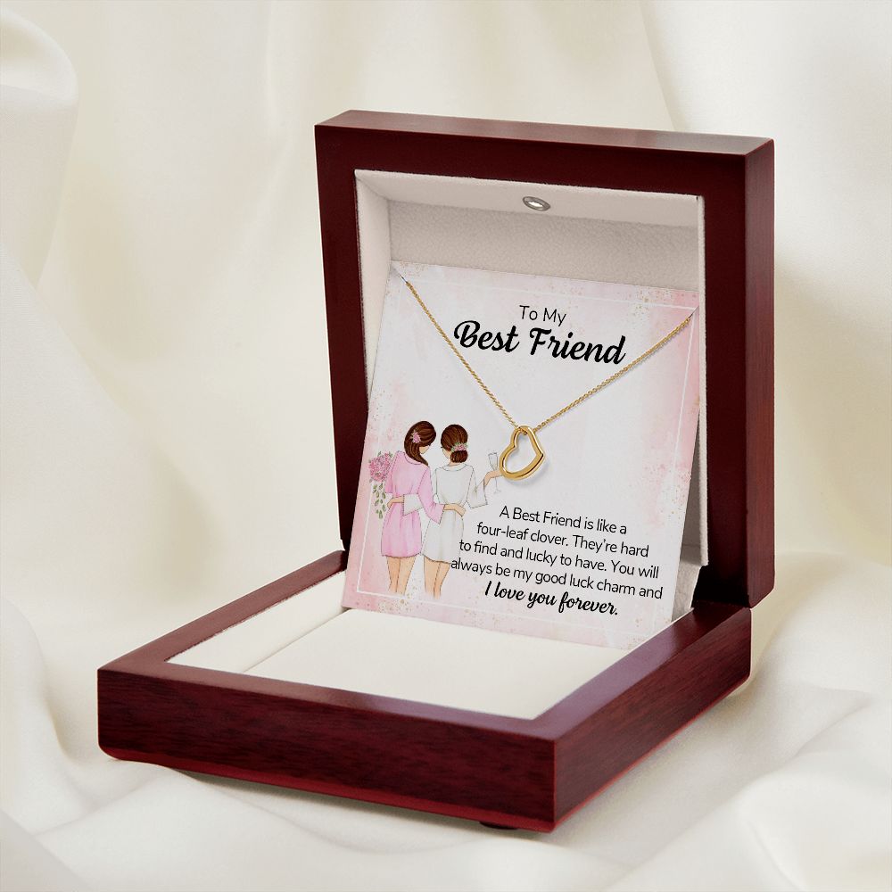 To My Best Friend | A Best Friend is like a four-leaf clover - Delicate Heart Necklace