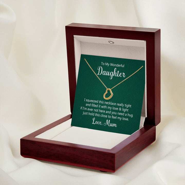 To My Daughter | Hold This Close To Feel My Love - Delicate Heart Necklace