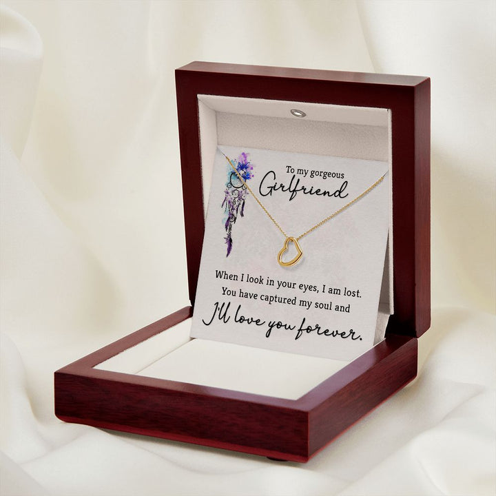 To My Gorgeous Girlfriend | When I look in your eyes - Delicate Heart Necklace