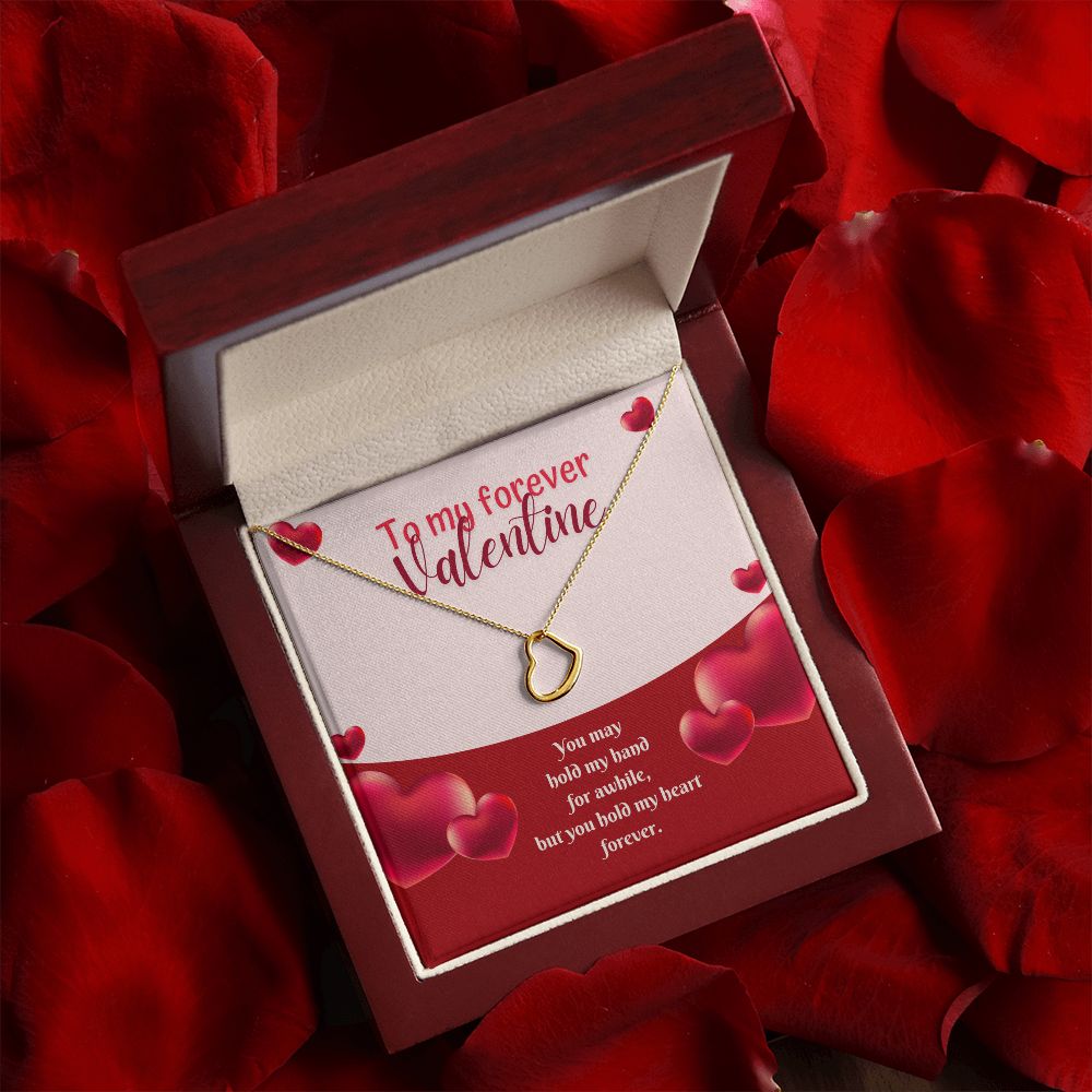 To My Forever Valentine | My Heart in Your Hands - Delicate Heart Necklace