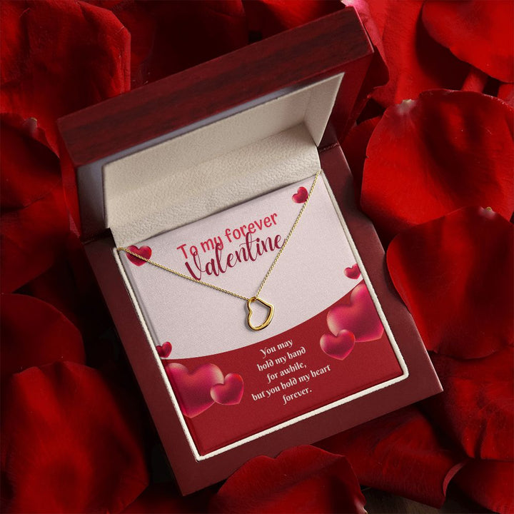 To My Forever Valentine | My Heart in Your Hands - Delicate Heart Necklace
