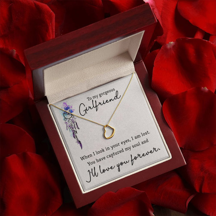 To My Gorgeous Girlfriend | When I look in your eyes - Delicate Heart Necklace
