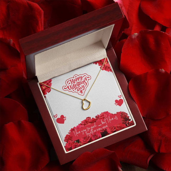 Happy Valentine's Day | Our Forever Love - Delicate Heart Necklace