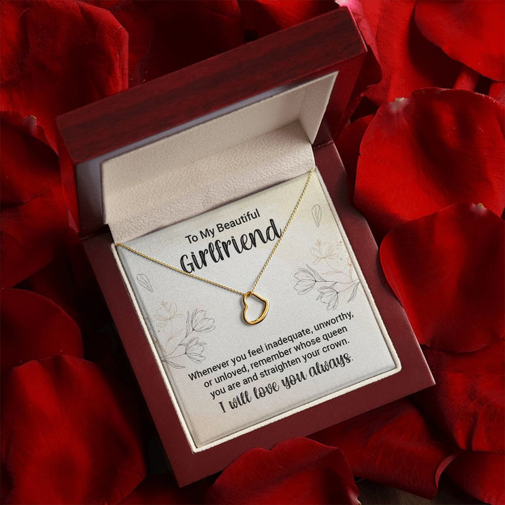 To My Girlfriend | Whenever You feel Inadequate - Delicate Heart Necklace