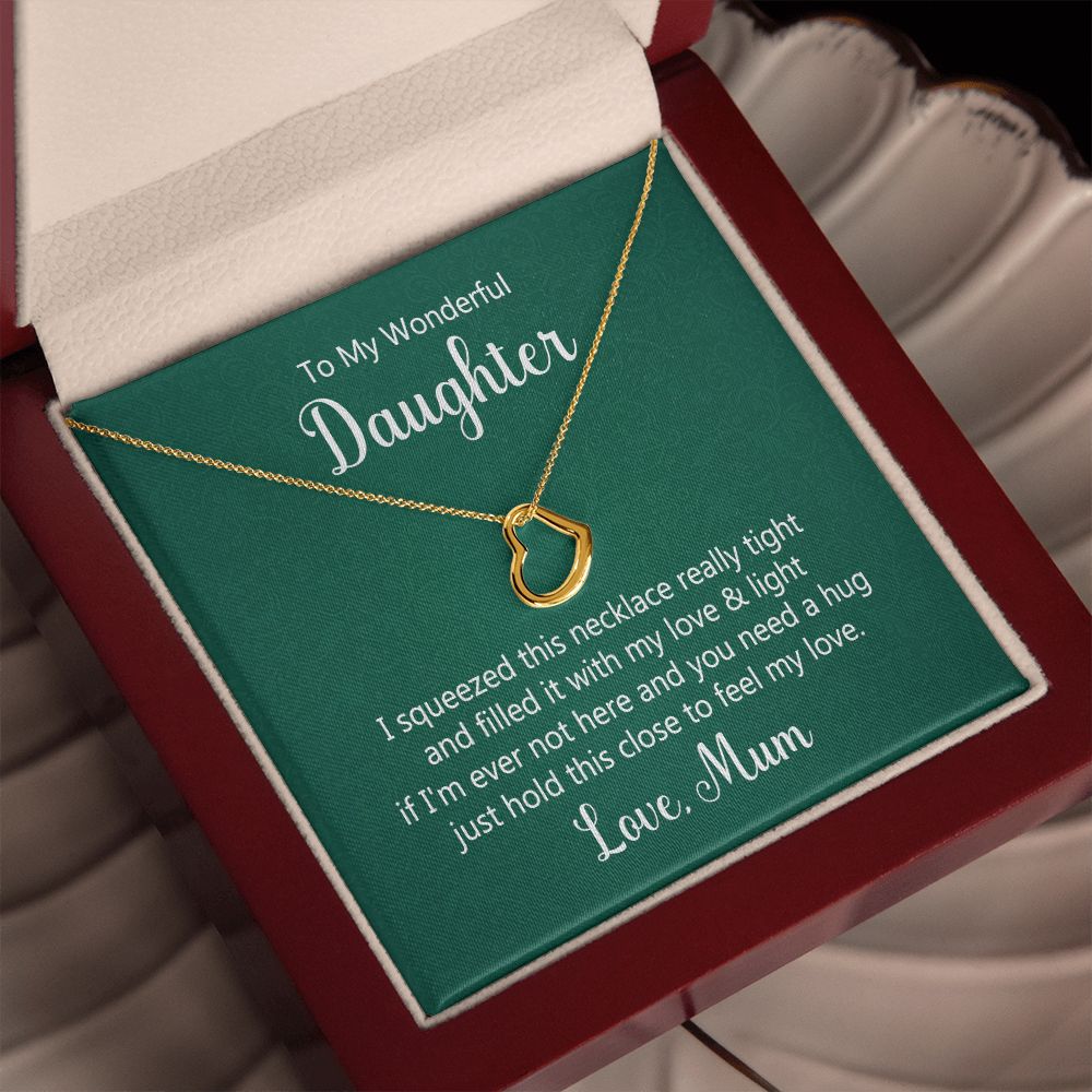To My Daughter | Hold This Close To Feel My Love - Delicate Heart Necklace