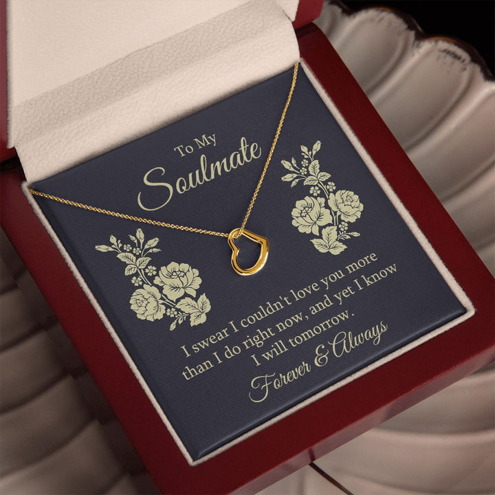 To My Soulmate | I swear I couldn't Love You - Delicate Heart Necklace