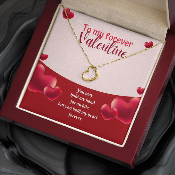 To My Forever Valentine | My Heart in Your Hands - Delicate Heart Necklace