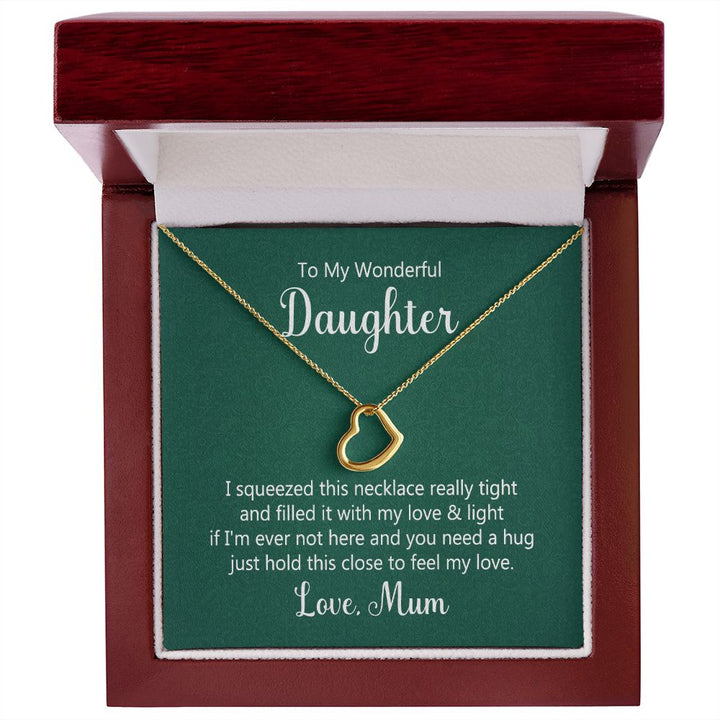 To My Daughter | Hold This Close To Feel My Love - Delicate Heart Necklace