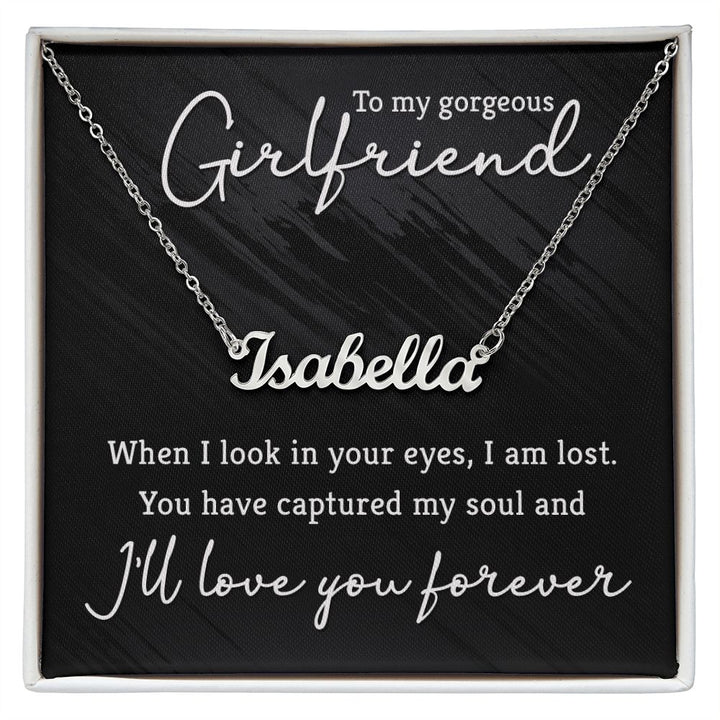 To My Gorgeous Girlfriend | I'll love you forever - Personalized Name Necklace