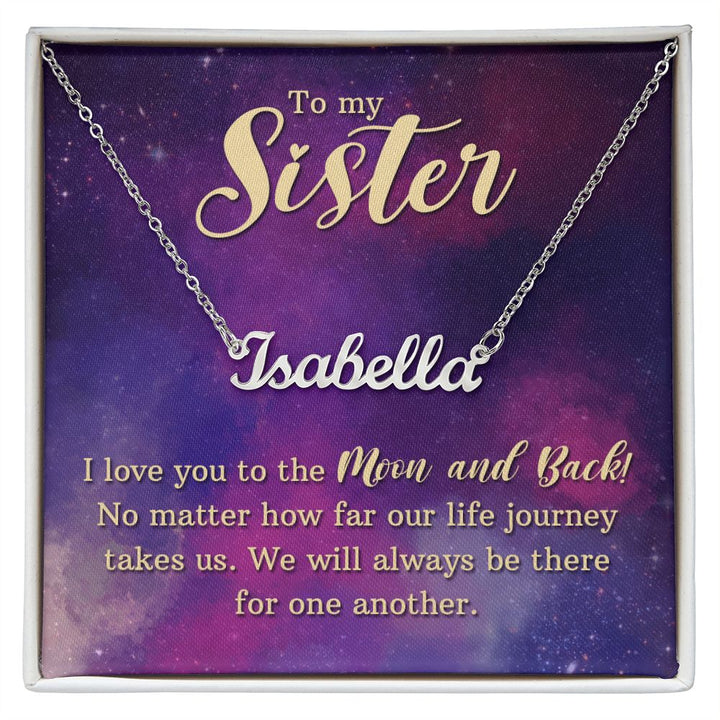 To My Sister | We will always be there for one another - Personalized Name Necklace