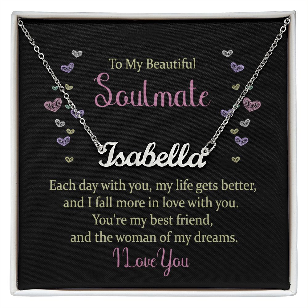 To My Beautiful Soulmate | The woman of my dreams - Personalized Name Necklace