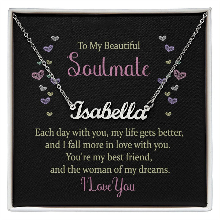 To My Beautiful Soulmate | The woman of my dreams - Personalized Name Necklace