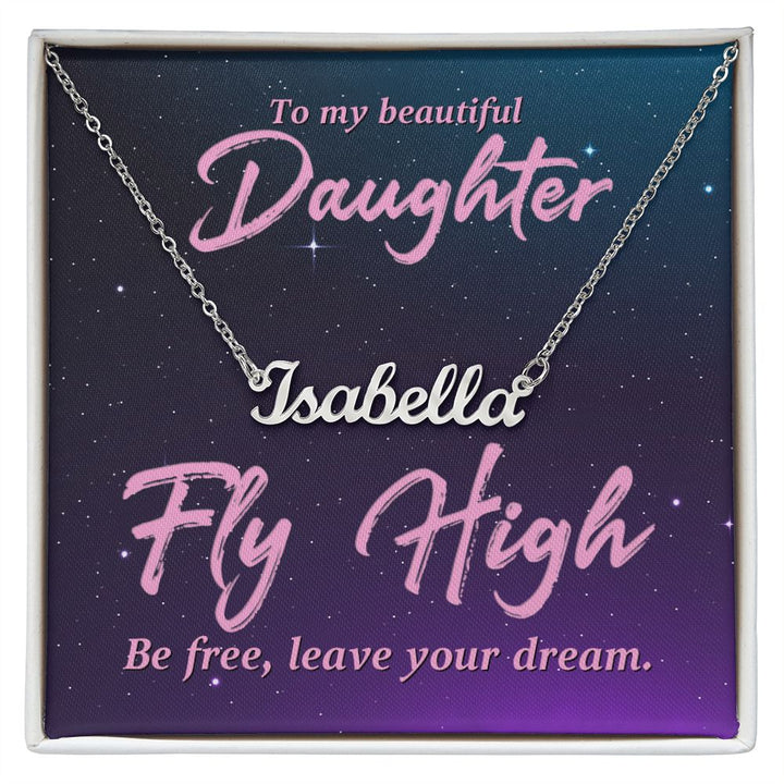 To My Beautiful Daughter | Be Free, Leave your dream - Personalized Name Necklace