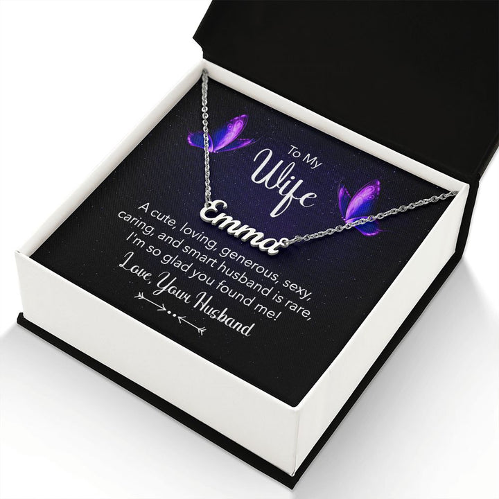 To My Wife | A Cute, Loving and Generous - Personalized Name Necklace
