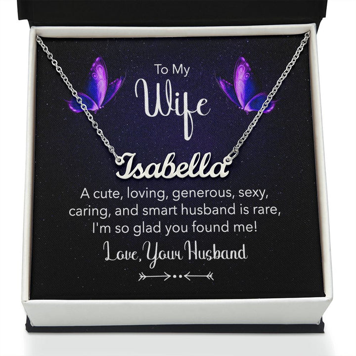 To My Wife | A Cute, Loving and Generous - Personalized Name Necklace