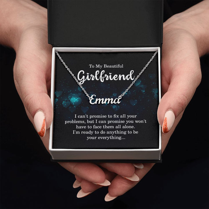 To My Beautiful Girlfriend |  I am your everything - Personalized Name Necklace