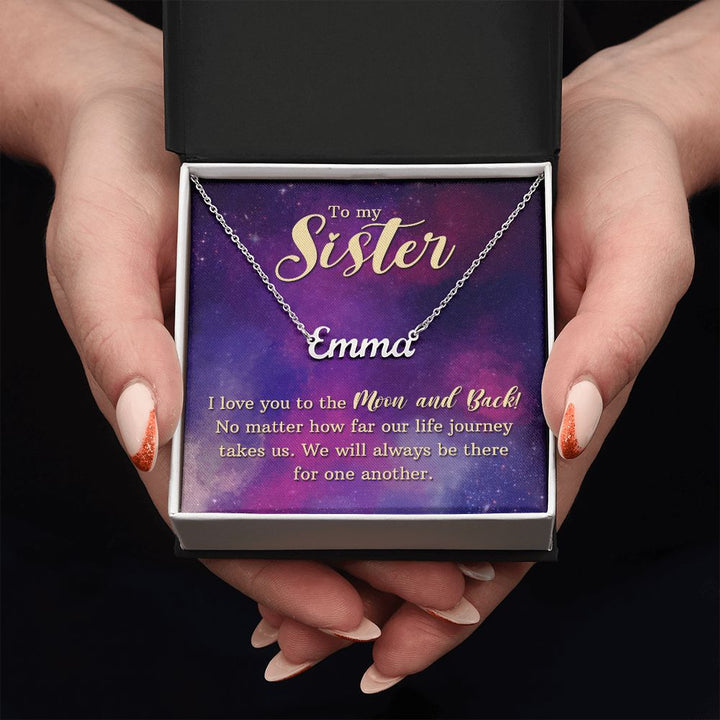 To My Sister | We will always be there for one another - Personalized Name Necklace