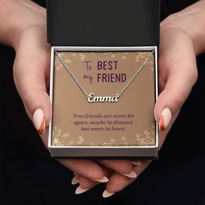 To My Best Friend | True Friends are never far apart - Personalized Name Necklace