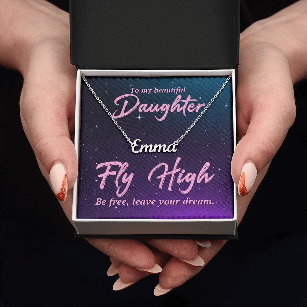 To My Beautiful Daughter | Be Free, Leave your dream - Personalized Name Necklace