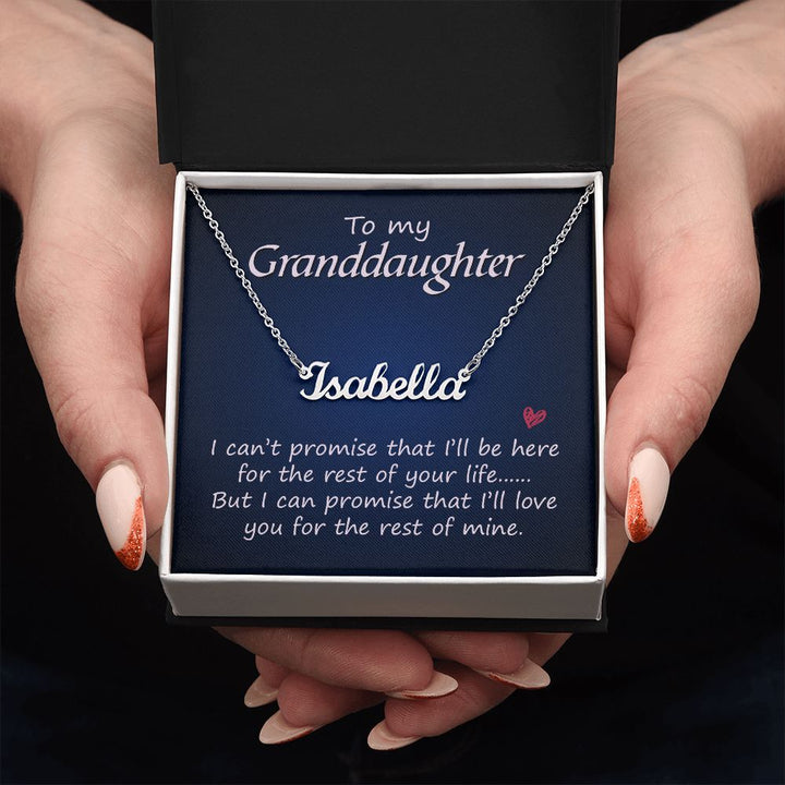 To My Granddaughter | I'll Love You for the rest of mine - Personalized Name Necklace