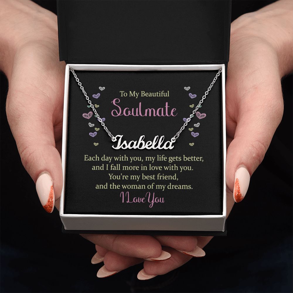 To My Beautiful Soulmate | The woman of my dreams - Personalized Name Necklace