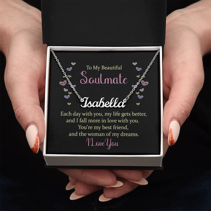 To My Beautiful Soulmate | The woman of my dreams - Personalized Name Necklace