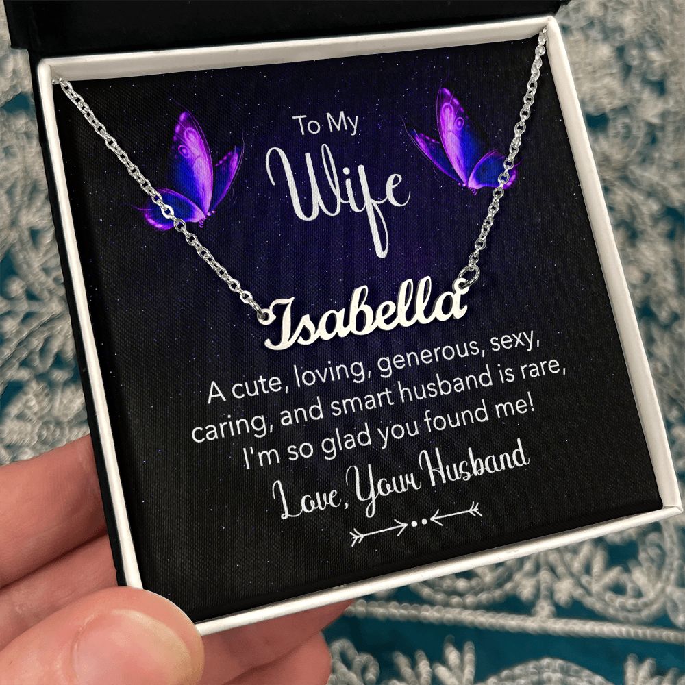 To My Wife | A Cute, Loving and Generous - Personalized Name Necklace