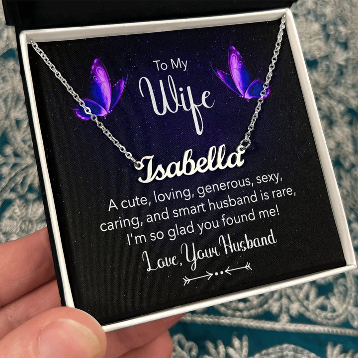To My Wife | A Cute, Loving and Generous - Personalized Name Necklace