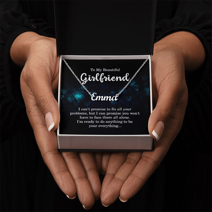 To My Beautiful Girlfriend |  I am your everything - Personalized Name Necklace