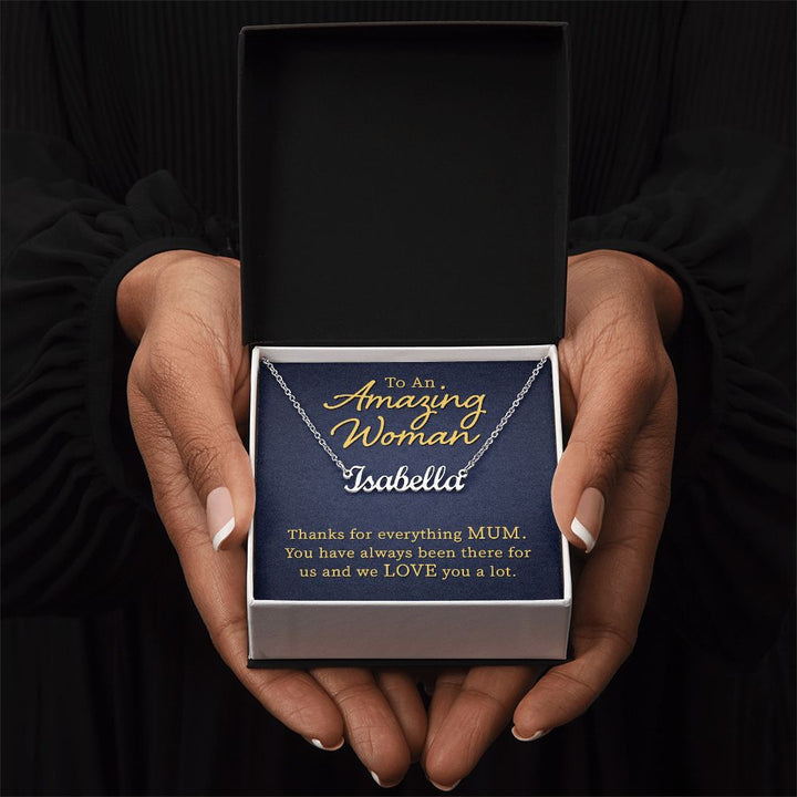 To An Amazing Woman | Thanks for everything Mum - Personalized Name Necklace