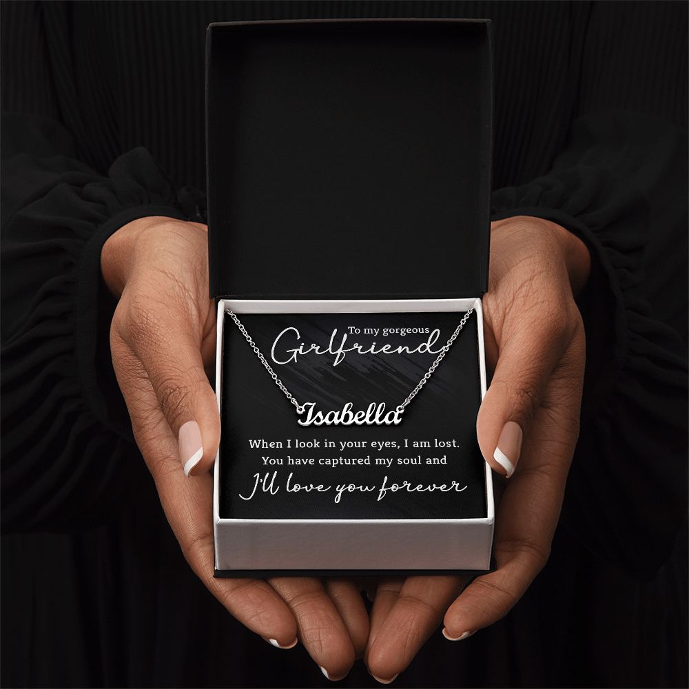 To My Gorgeous Girlfriend | I'll love you forever - Personalized Name Necklace