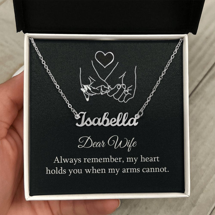 Dear Wife | Always Remember, My Heart - Personalized Name Necklace